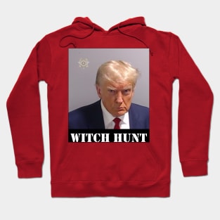 DONALD TRUMP MUGSHOT WITCH HUNT Hoodie